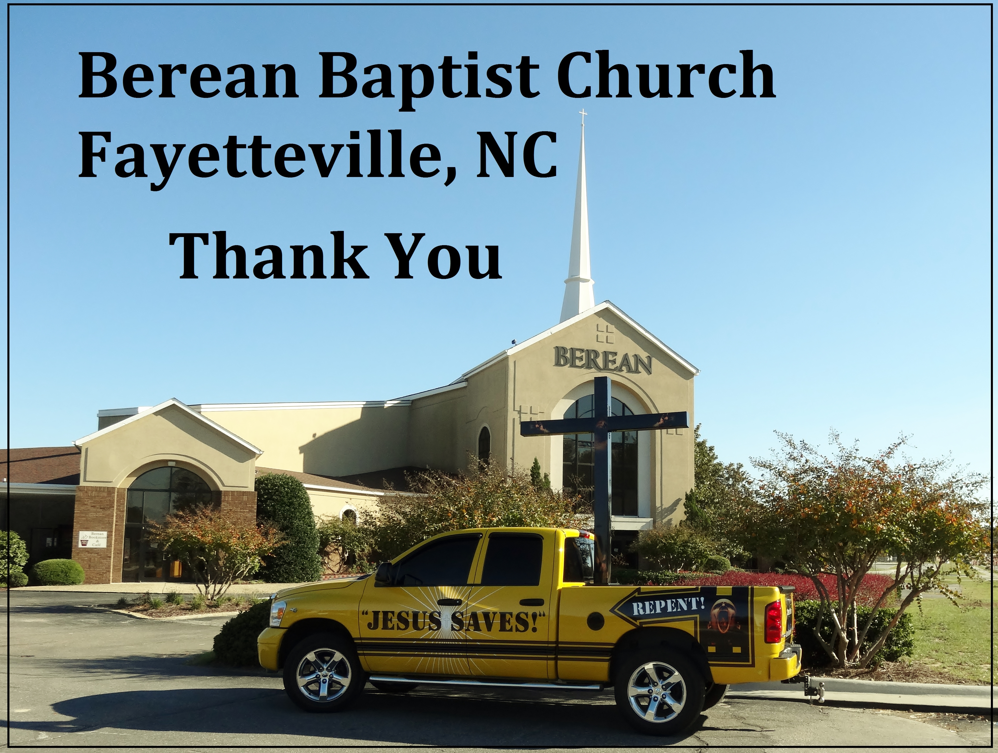 Berean Baptist Church Fayetteville, NC  Thank You.
